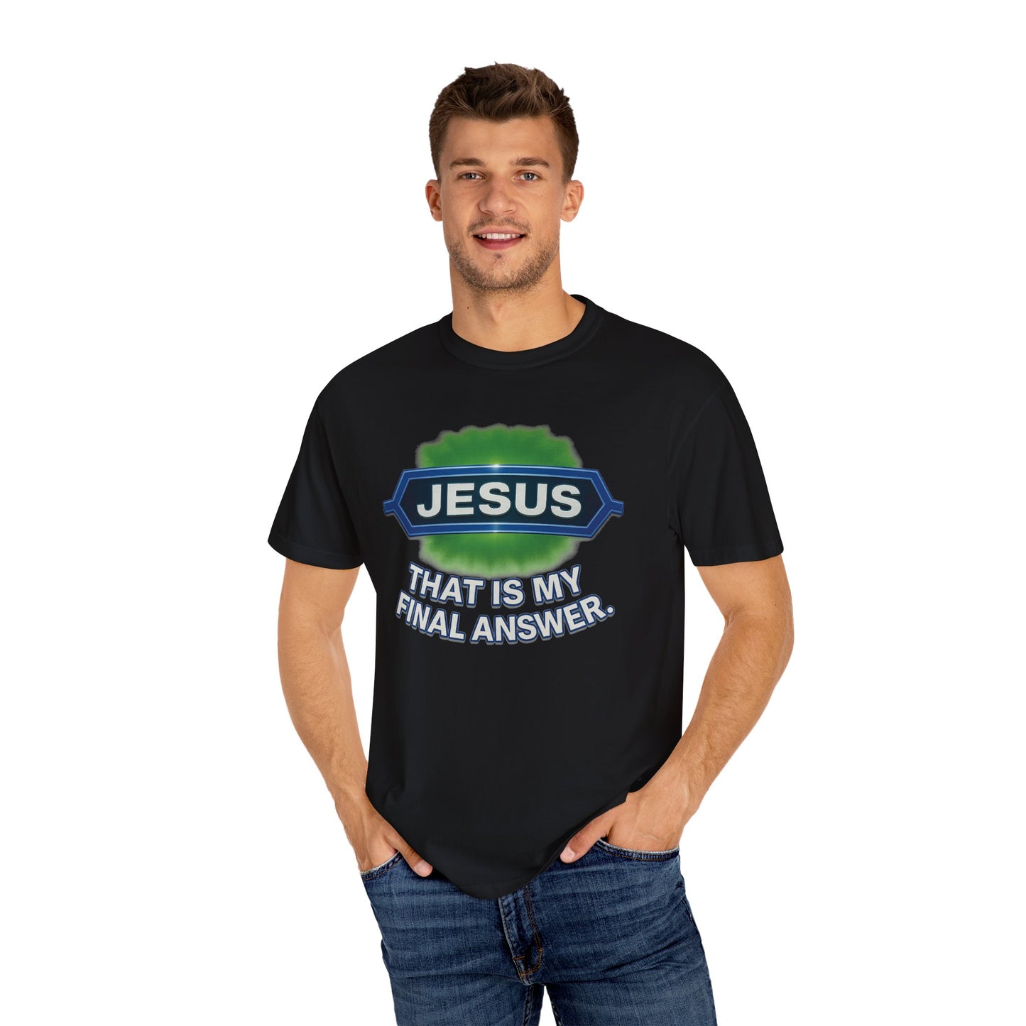 'Jesus Is The Final Answer' Comfort Tee