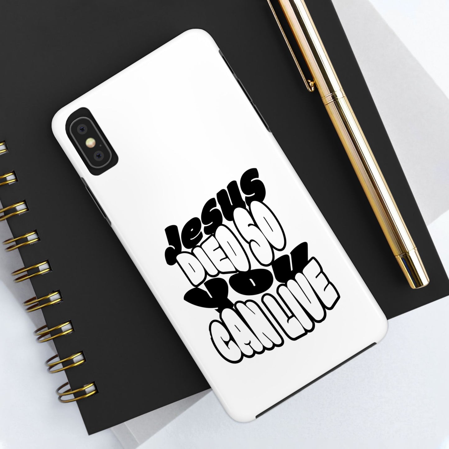 'Jesus Died So You Can Live' Tough Phone Cases