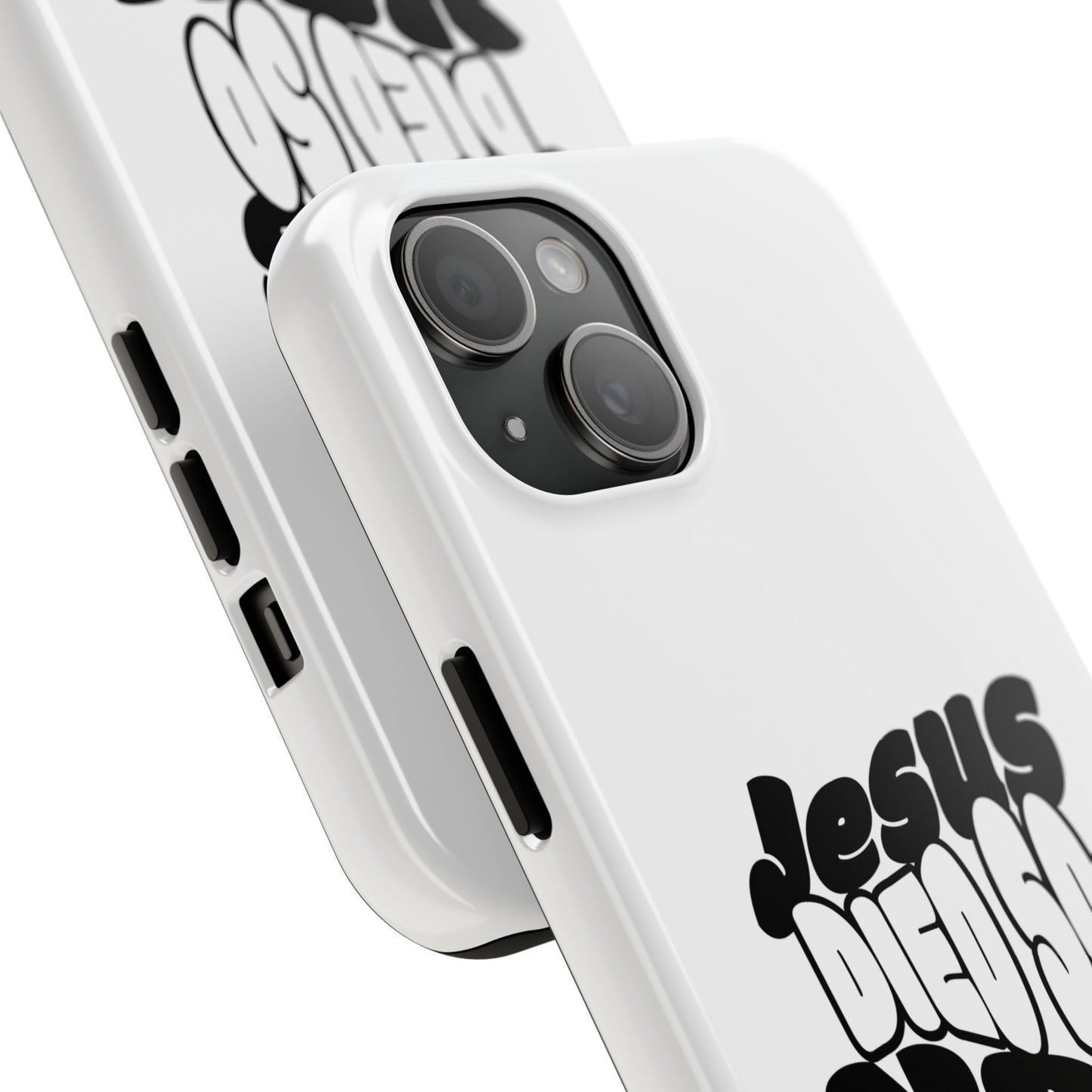 'Jesus Died So You Can Live' Tough Phone Cases