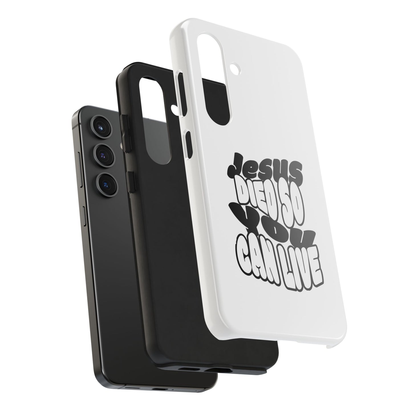 'Jesus Died So You Can Live' Tough Phone Cases