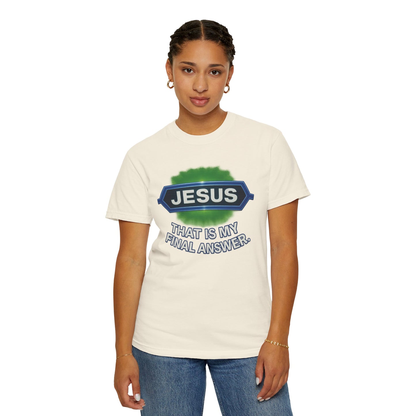 'Jesus Is The Final Answer' Comfort Tee
