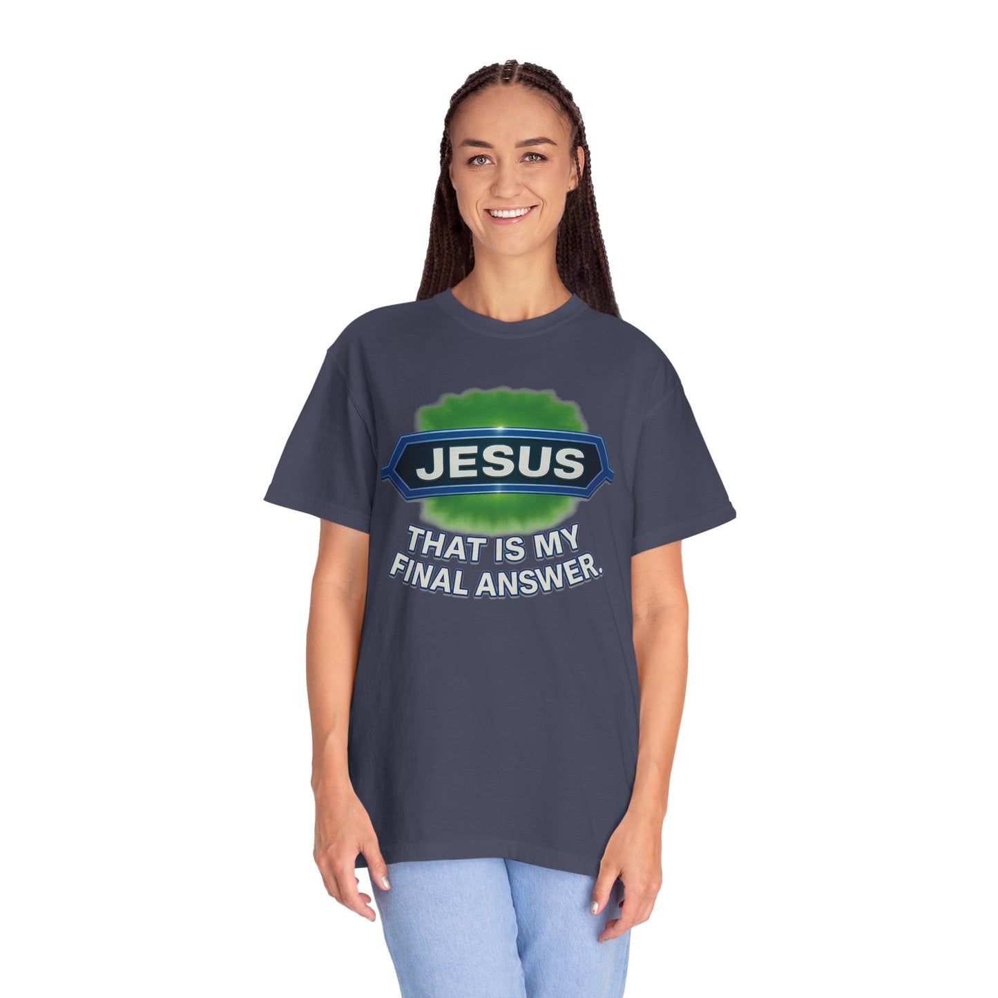 'Jesus Is The Final Answer' Comfort Tee