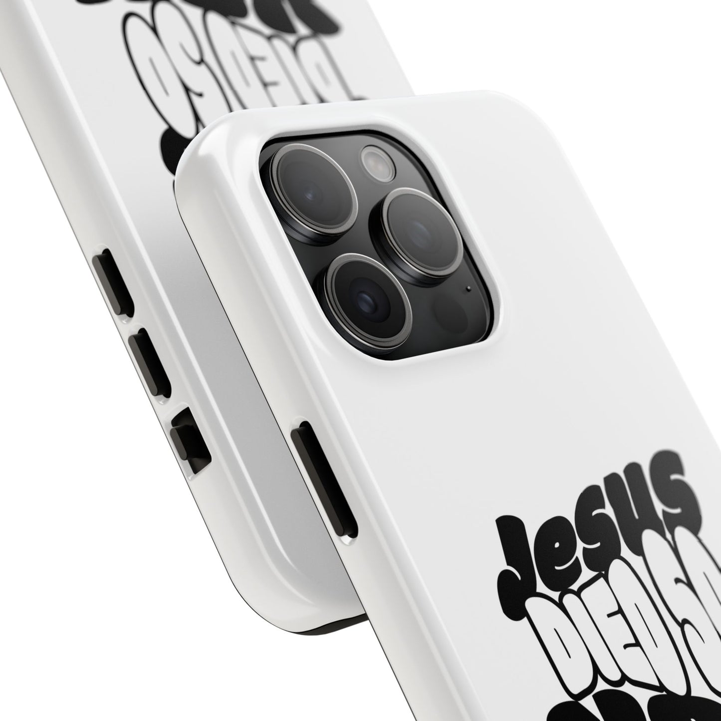 'Jesus Died So You Can Live' Tough Phone Cases