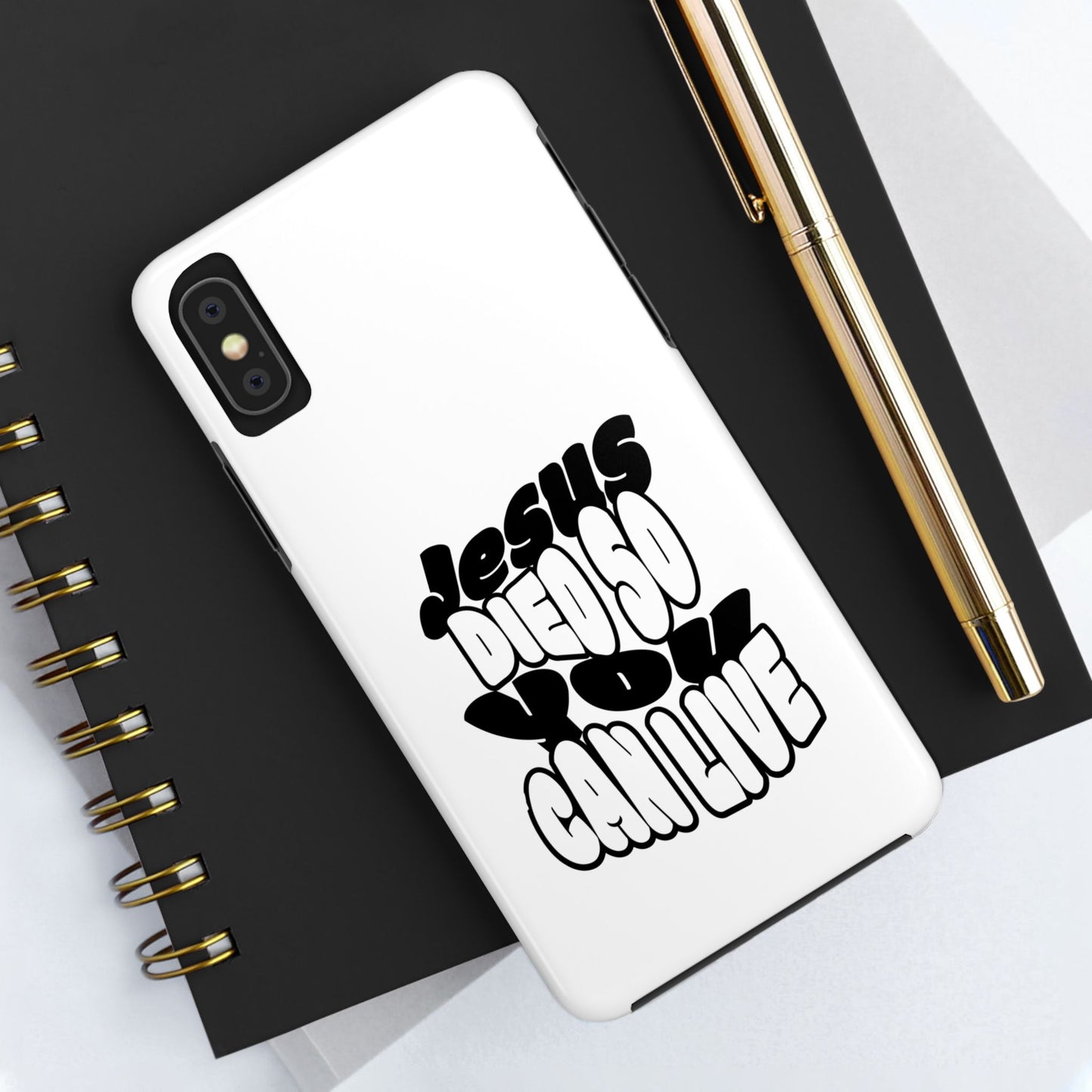 'Jesus Died So You Can Live' Tough Phone Cases