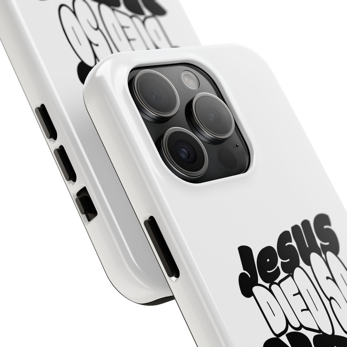 'Jesus Died So You Can Live' Tough Phone Cases