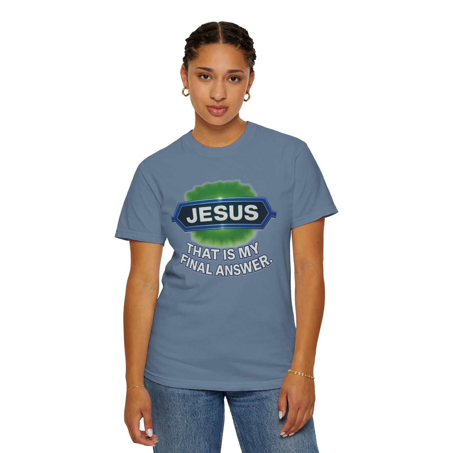 'Jesus Is The Final Answer' Comfort Tee