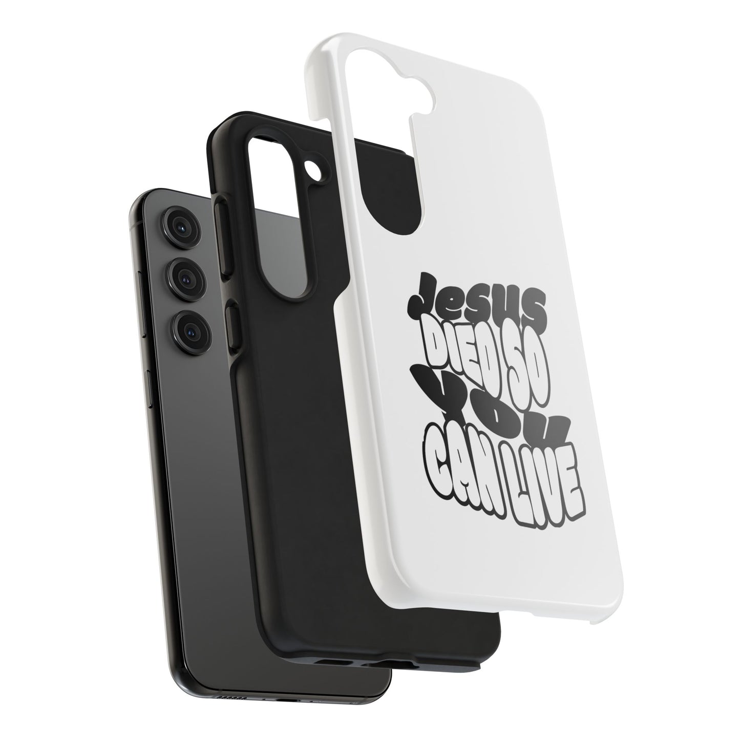 'Jesus Died So You Can Live' Tough Phone Cases