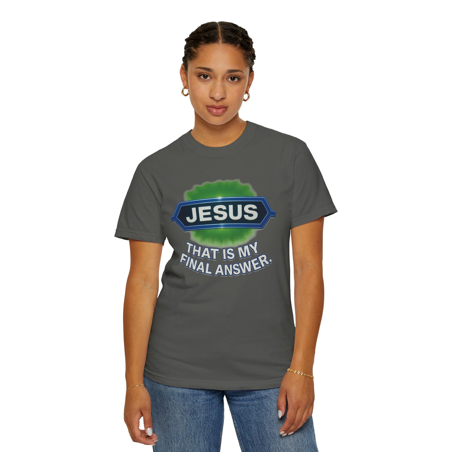 'Jesus Is The Final Answer' Comfort Tee