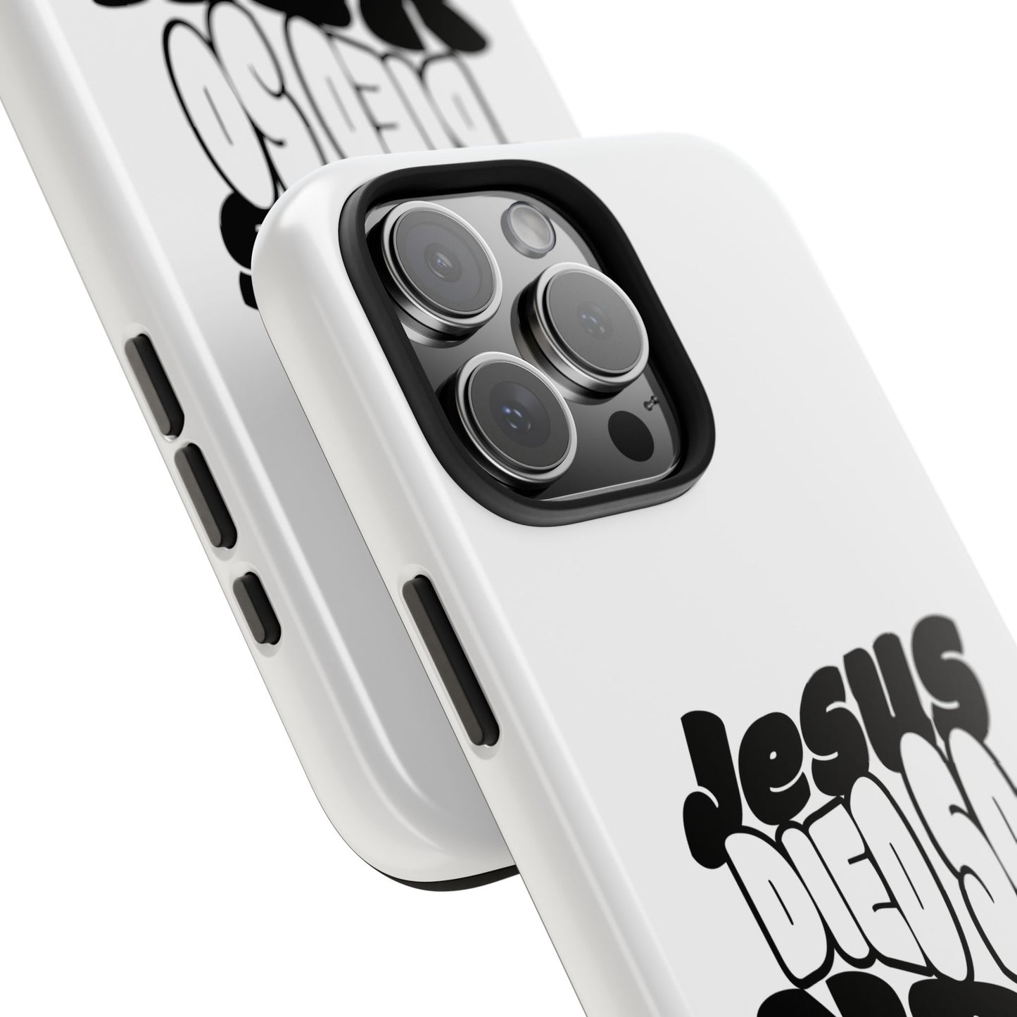 'Jesus Died So You Can Live' Tough Phone Cases