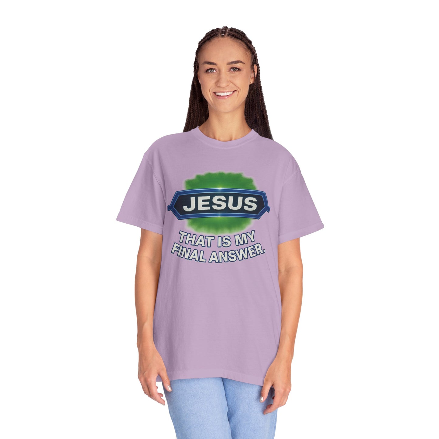 'Jesus Is The Final Answer' Comfort Tee