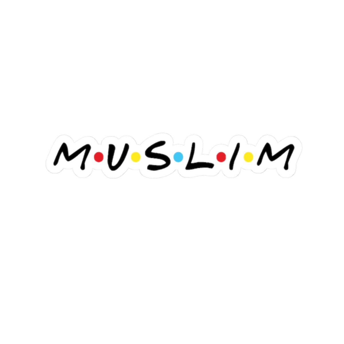 Muslim 'F.R.I.E.N.D.S.' Sticker