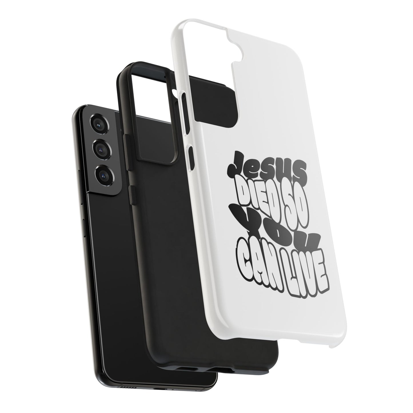 'Jesus Died So You Can Live' Tough Phone Cases