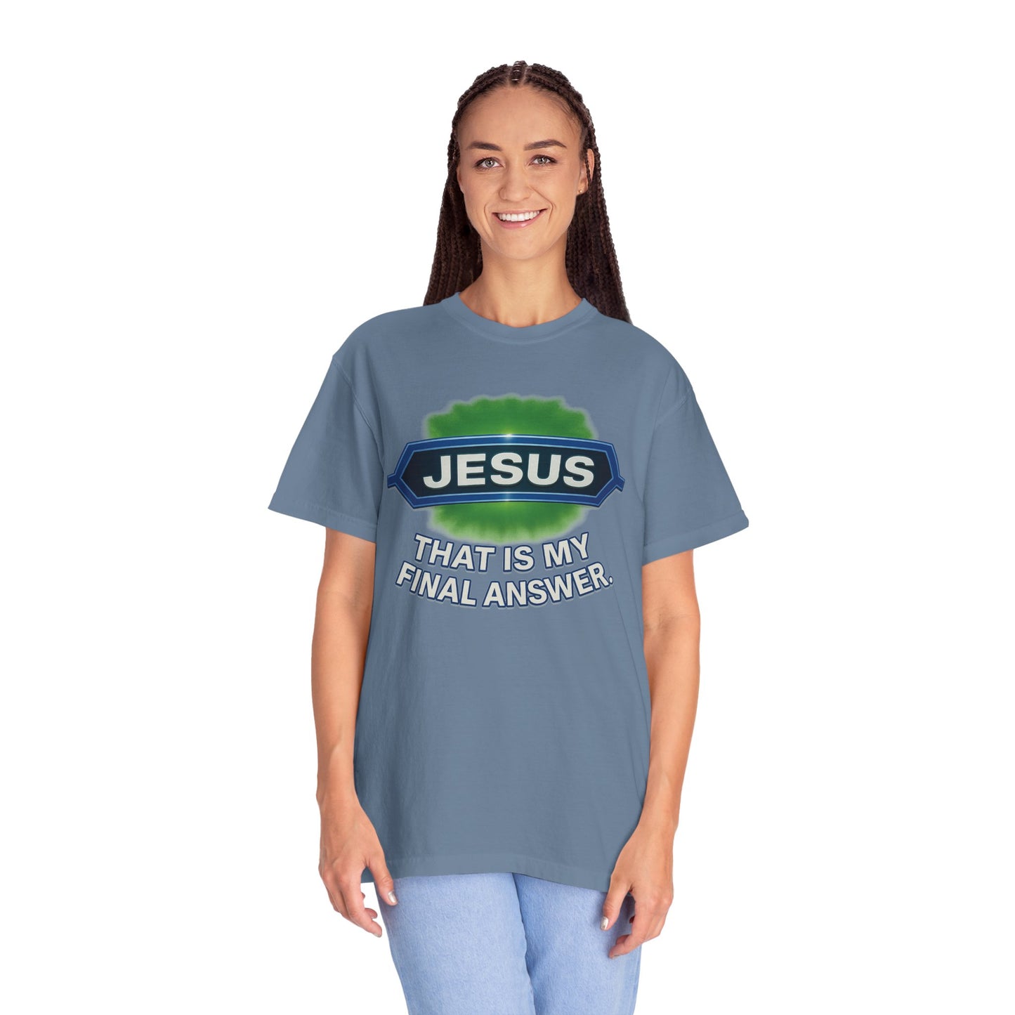 'Jesus Is The Final Answer' Comfort Tee