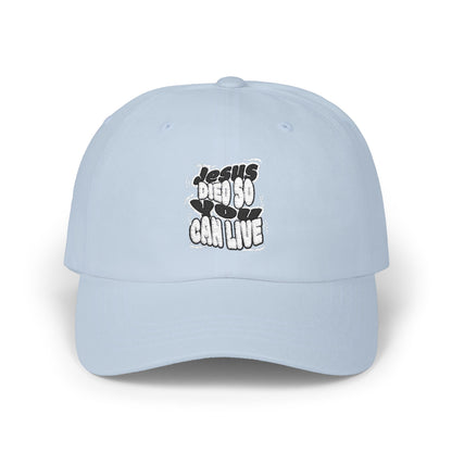 'Jesus Died So You Can Live' Cap