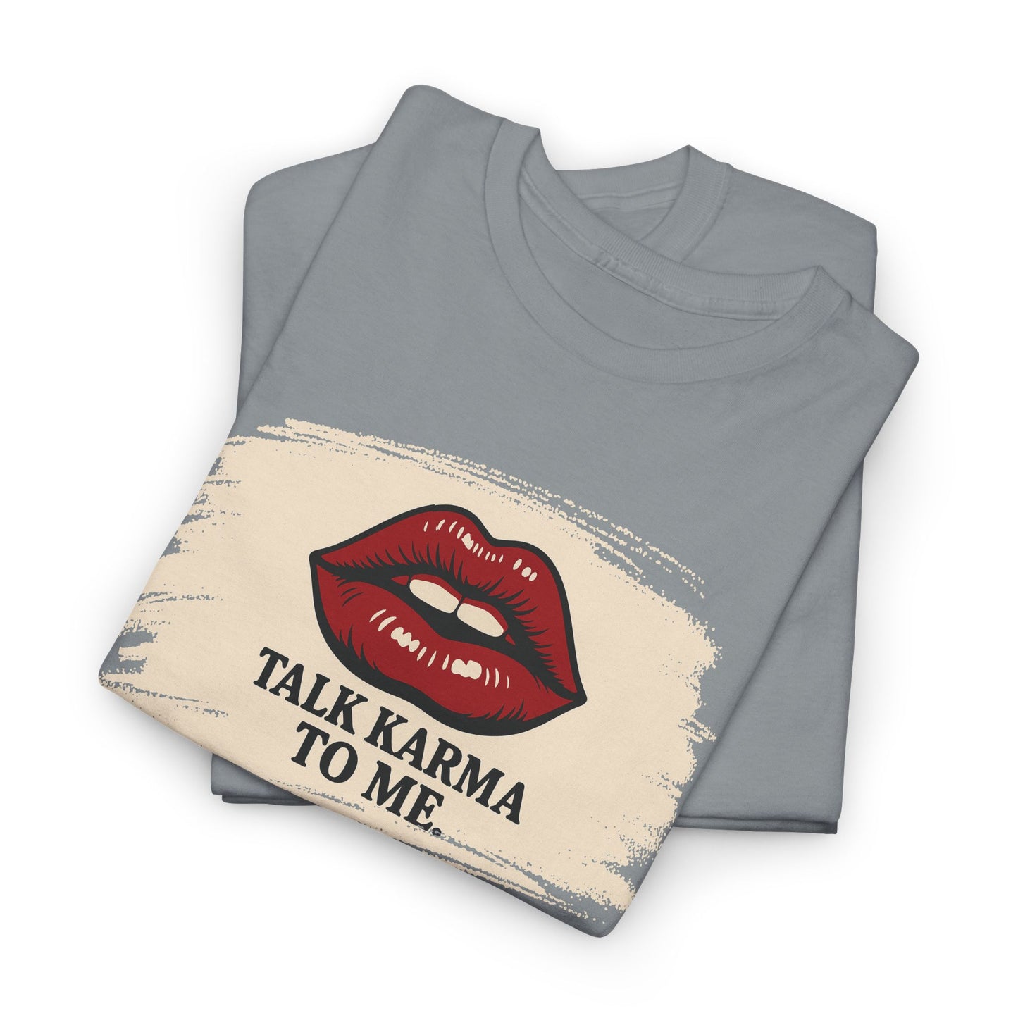 'Talk Karma to Me' Tee