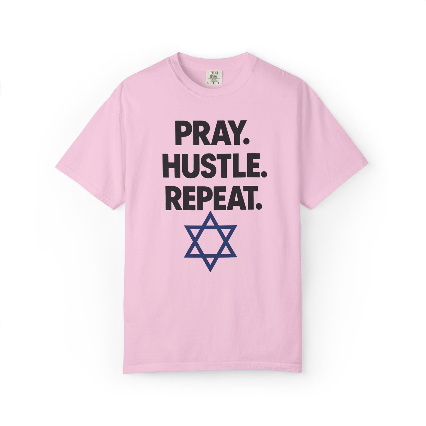 'Pray. Hustle. Repeat.' Judaism Comfort Tee