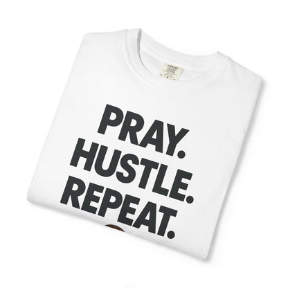 'Pray. Hustle. Repeat.' Christianity Comfort Tee