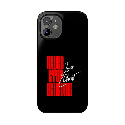 'Never Stop Believing' SLIM iPhone Case