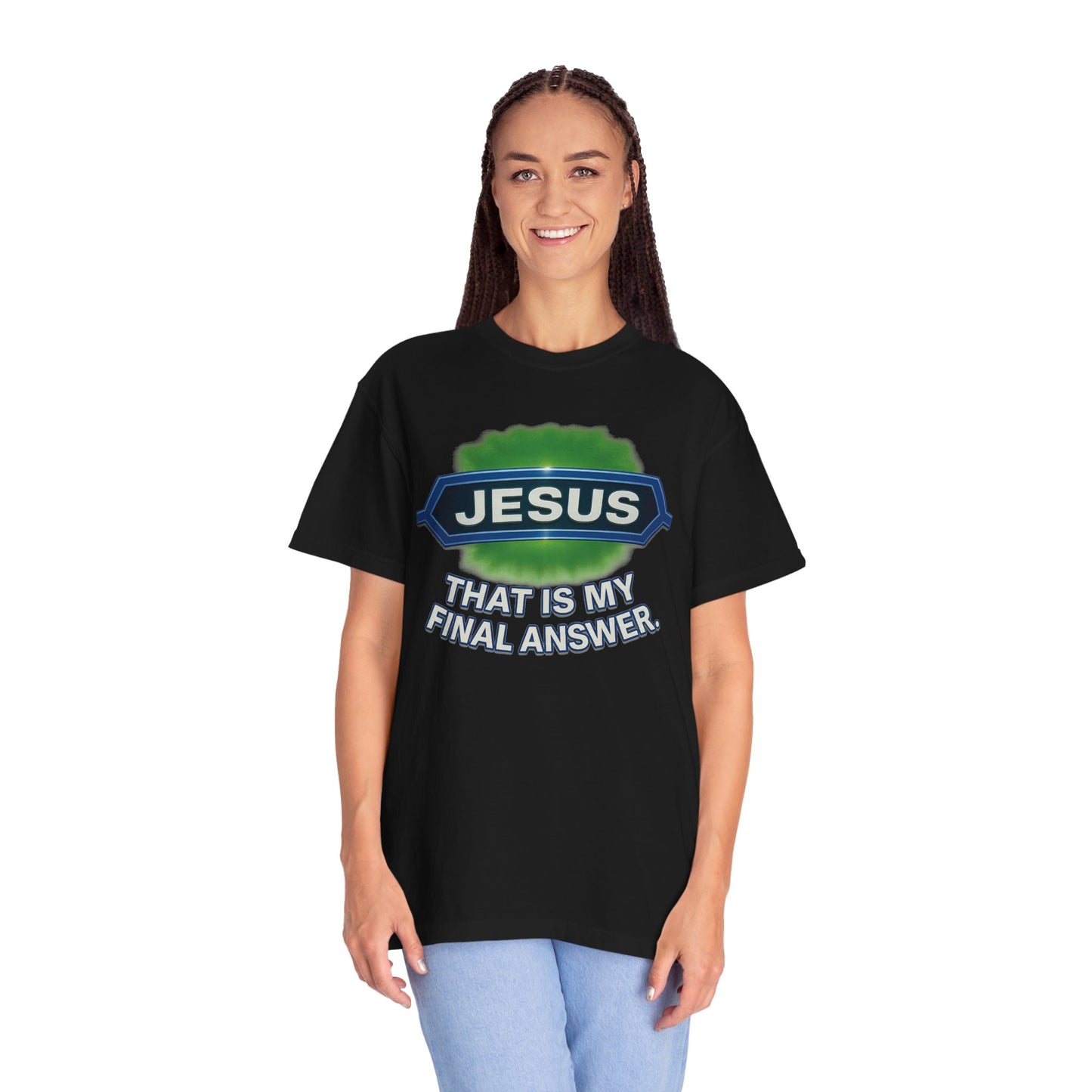 'Jesus Is The Final Answer' Comfort Tee