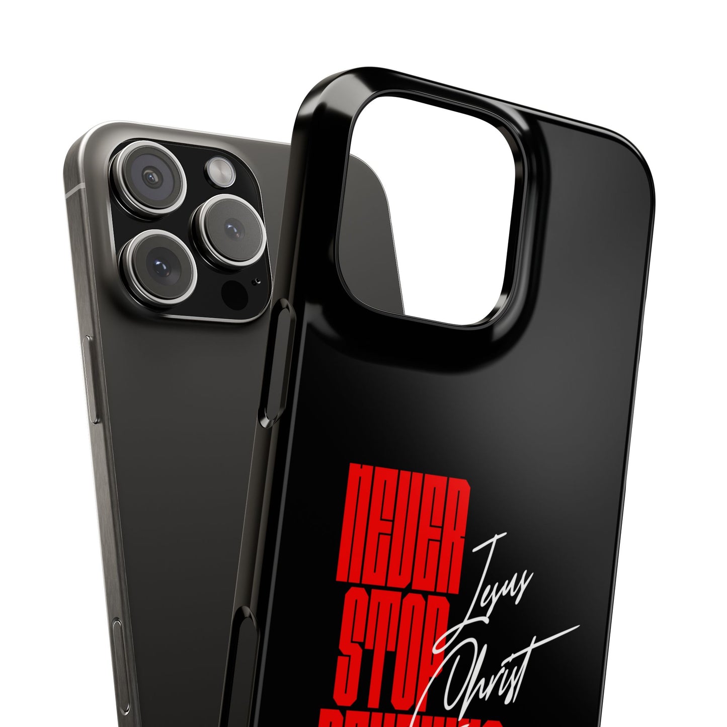 'Never Stop Believing' SLIM iPhone Case