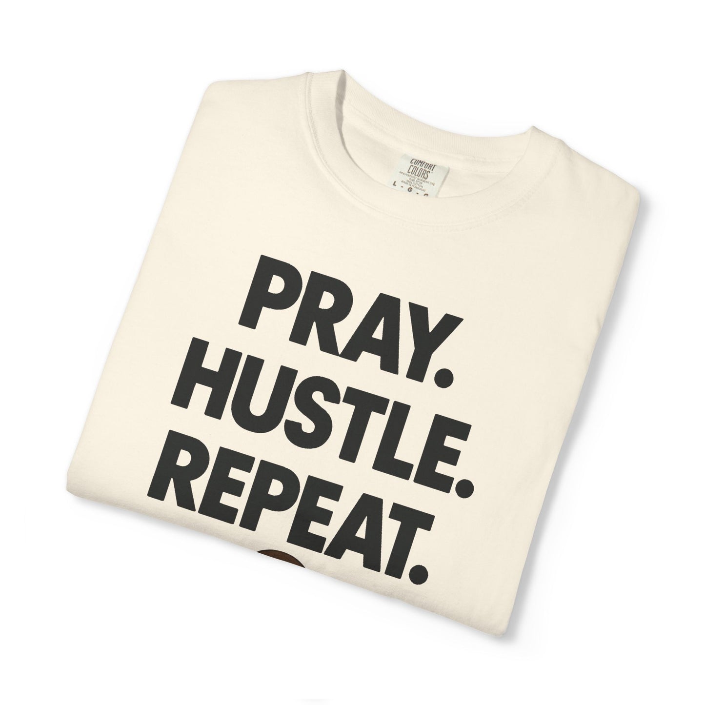 'Pray. Hustle. Repeat.' Christianity Comfort Tee