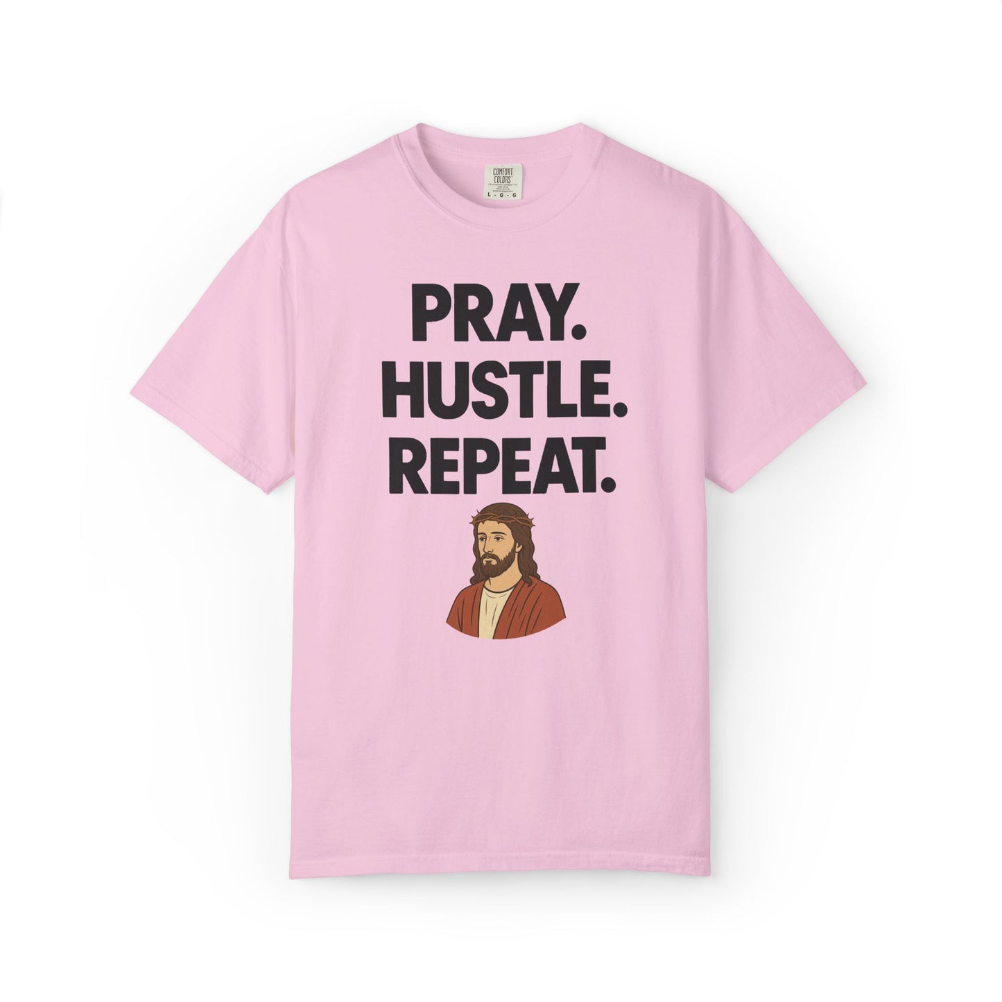'Pray. Hustle. Repeat.' Christianity Comfort Tee