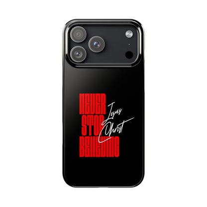 'Never Stop Believing' SLIM iPhone Case