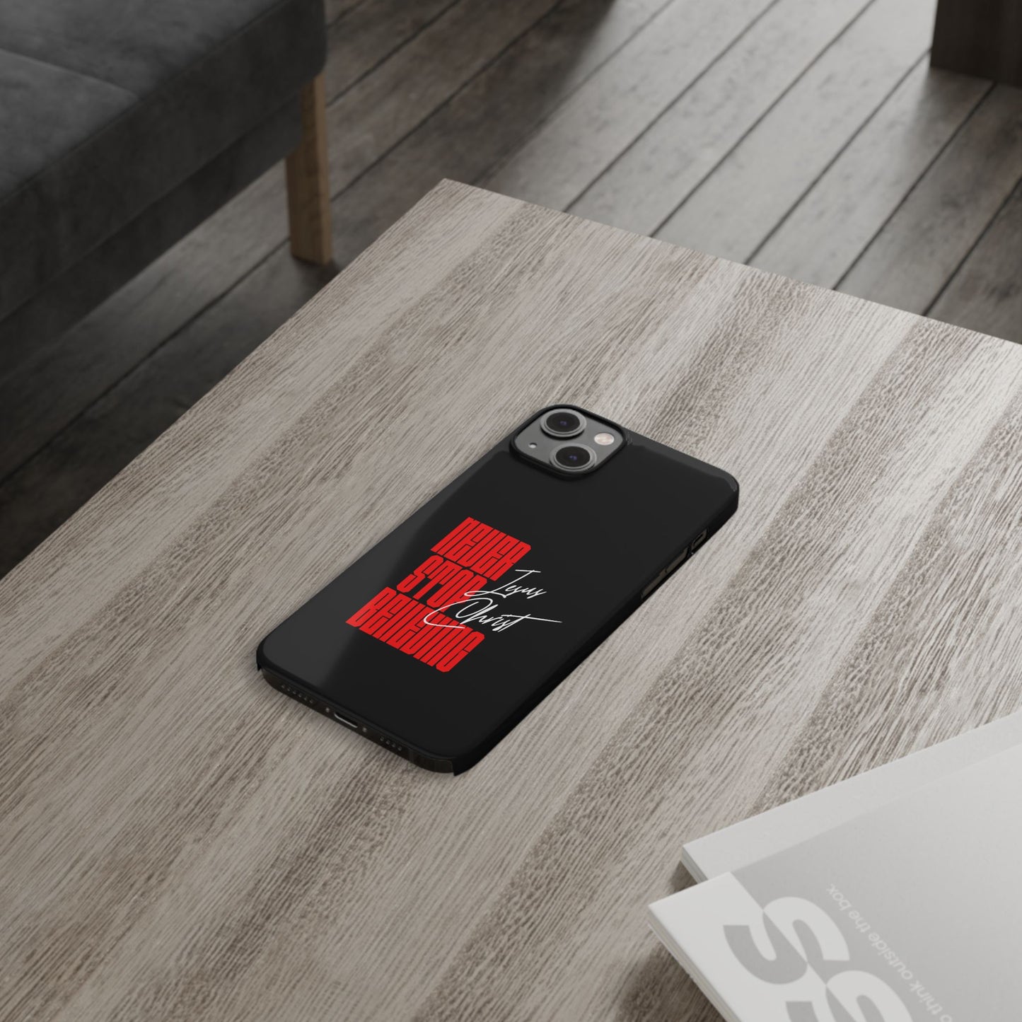 'Never Stop Believing' SLIM iPhone Case