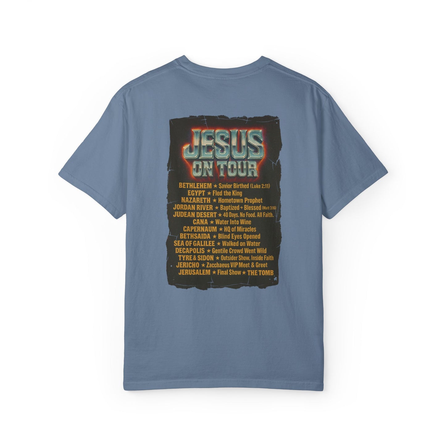 'Jesus On Tour: Tour Dates' Comfort Tee