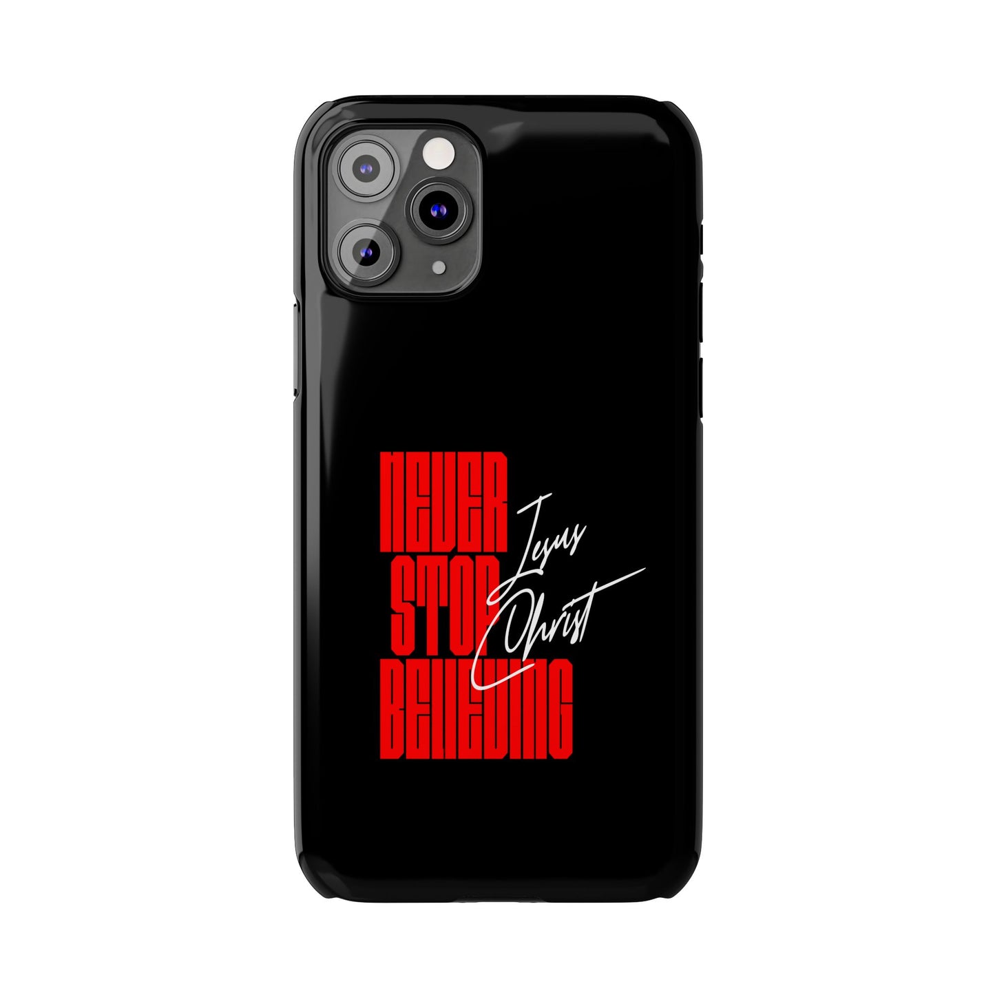 'Never Stop Believing' SLIM iPhone Case