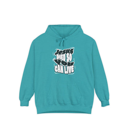 'Jesus Died So You Can Live' Hoodie