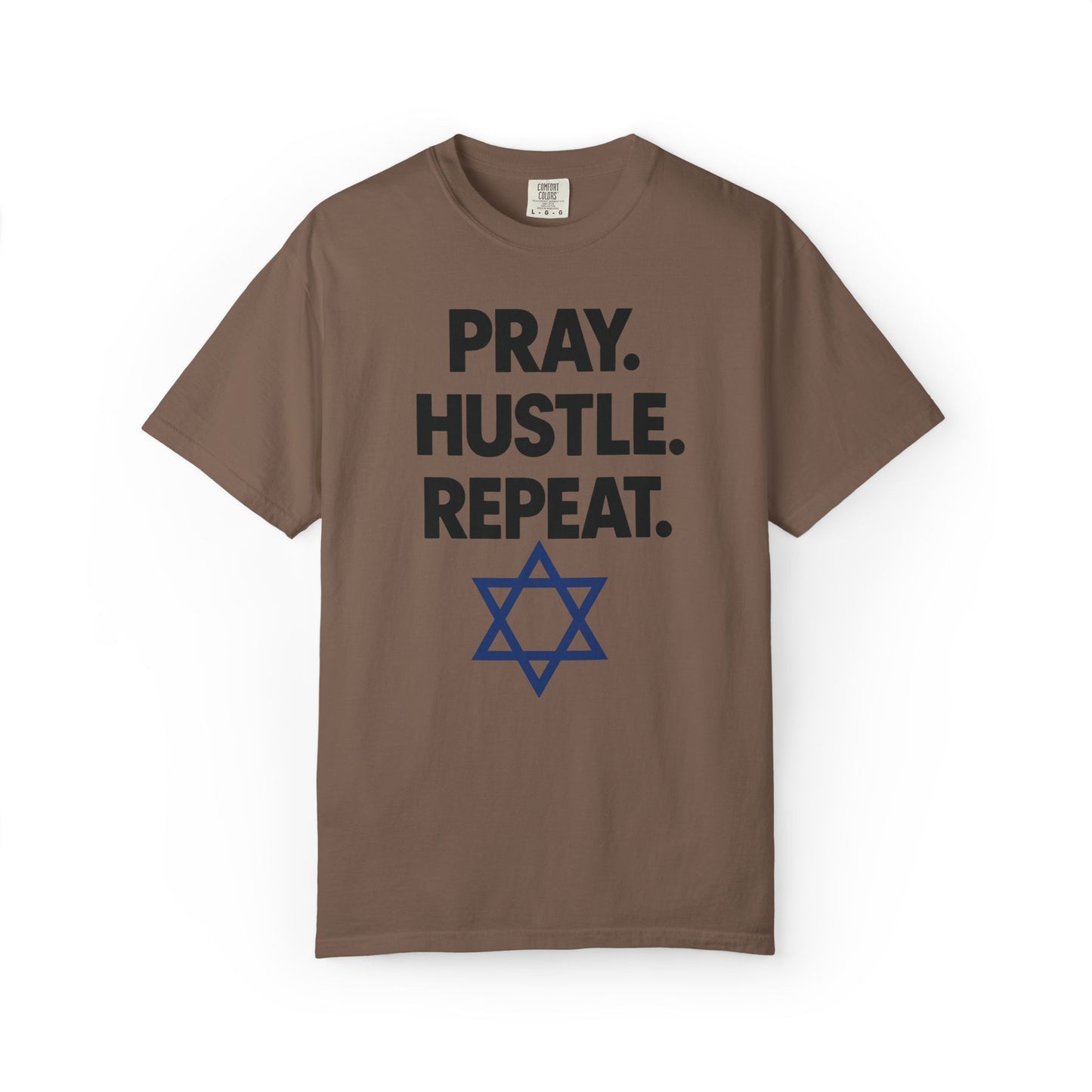 'Pray. Hustle. Repeat.' Judaism Comfort Tee