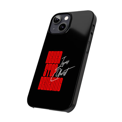 'Never Stop Believing' SLIM iPhone Case