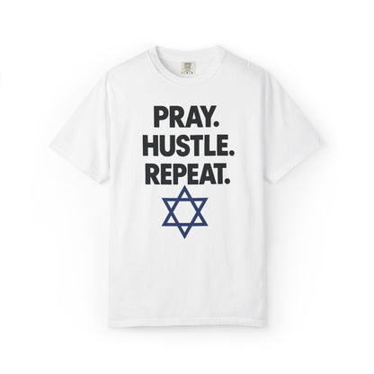 'Pray. Hustle. Repeat.' Judaism Comfort Tee