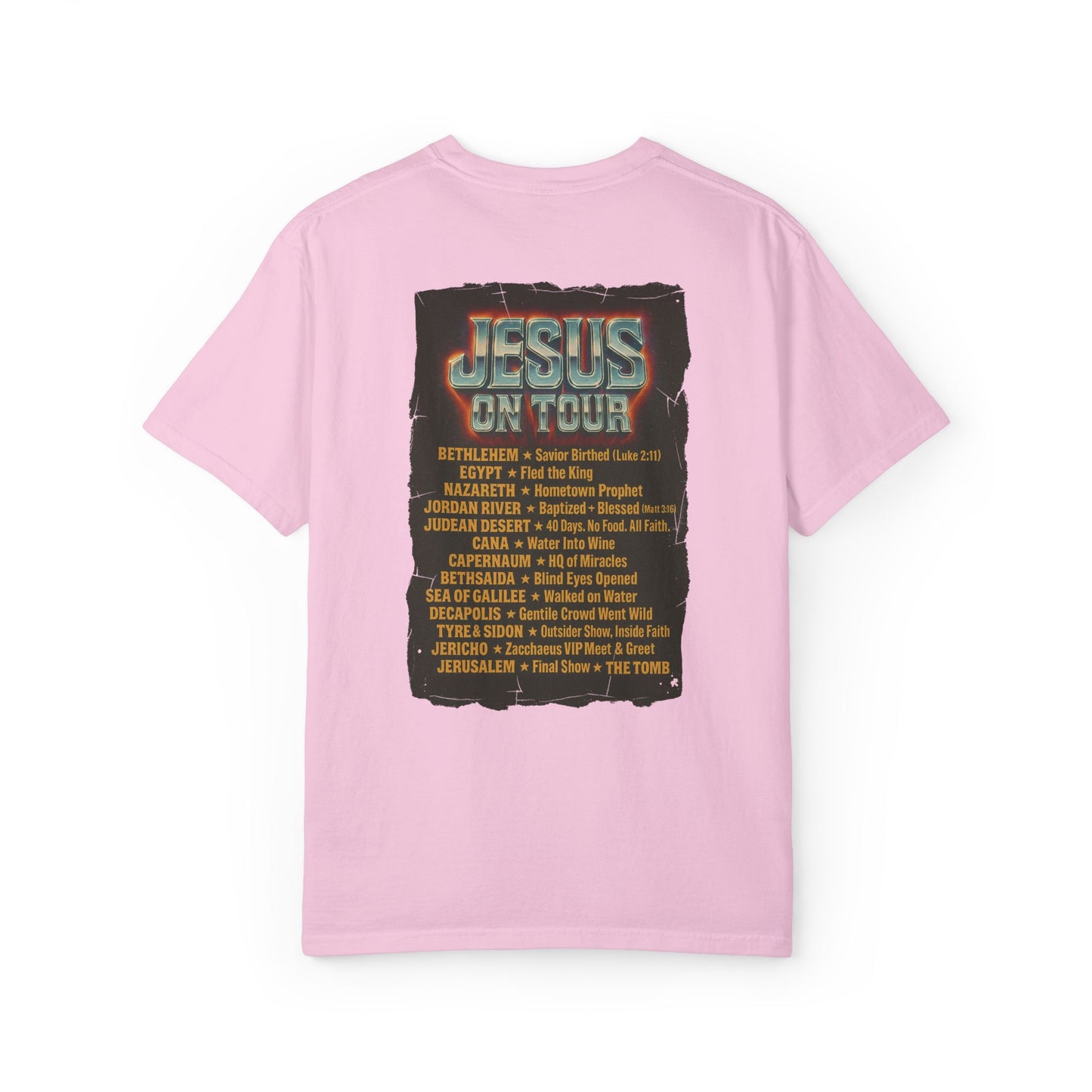 'Jesus On Tour: Tour Dates' Comfort Tee