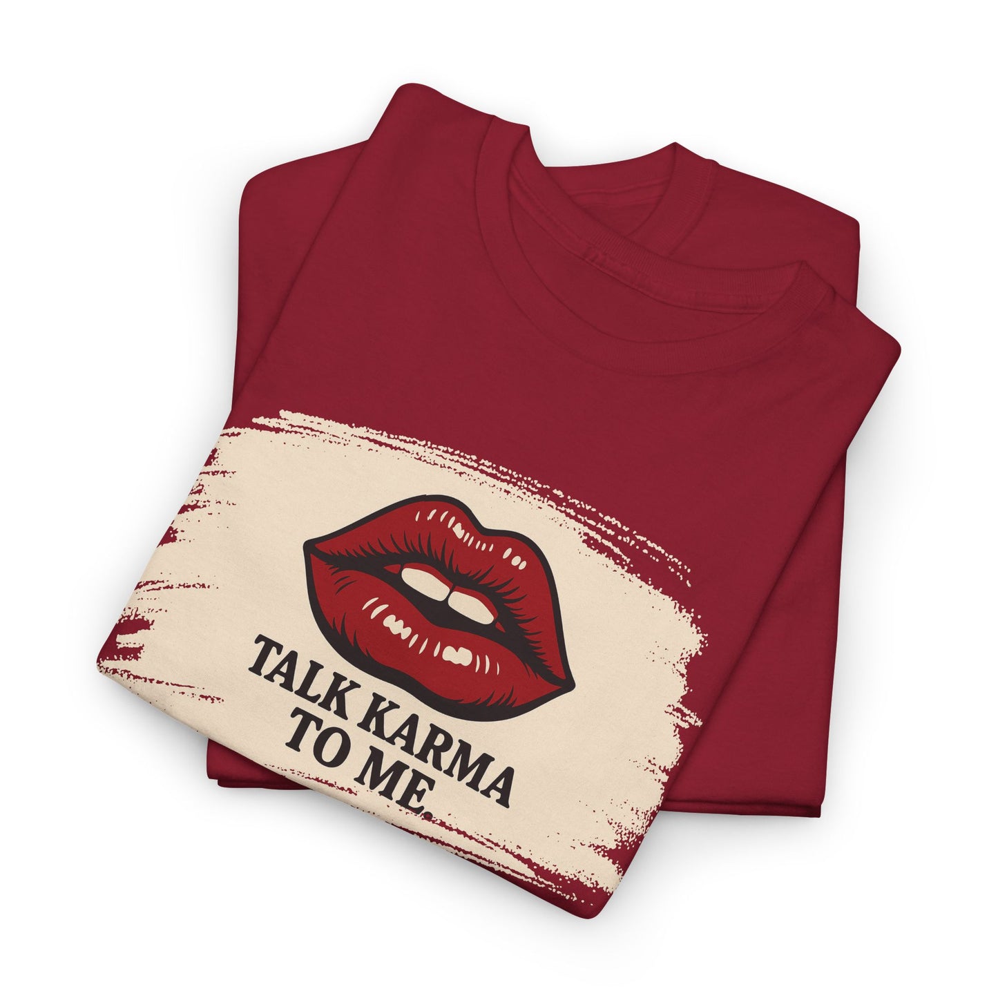 'Talk Karma to Me' Tee