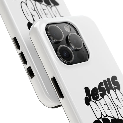 'Jesus Died So You Can Live' Tough Phone Cases