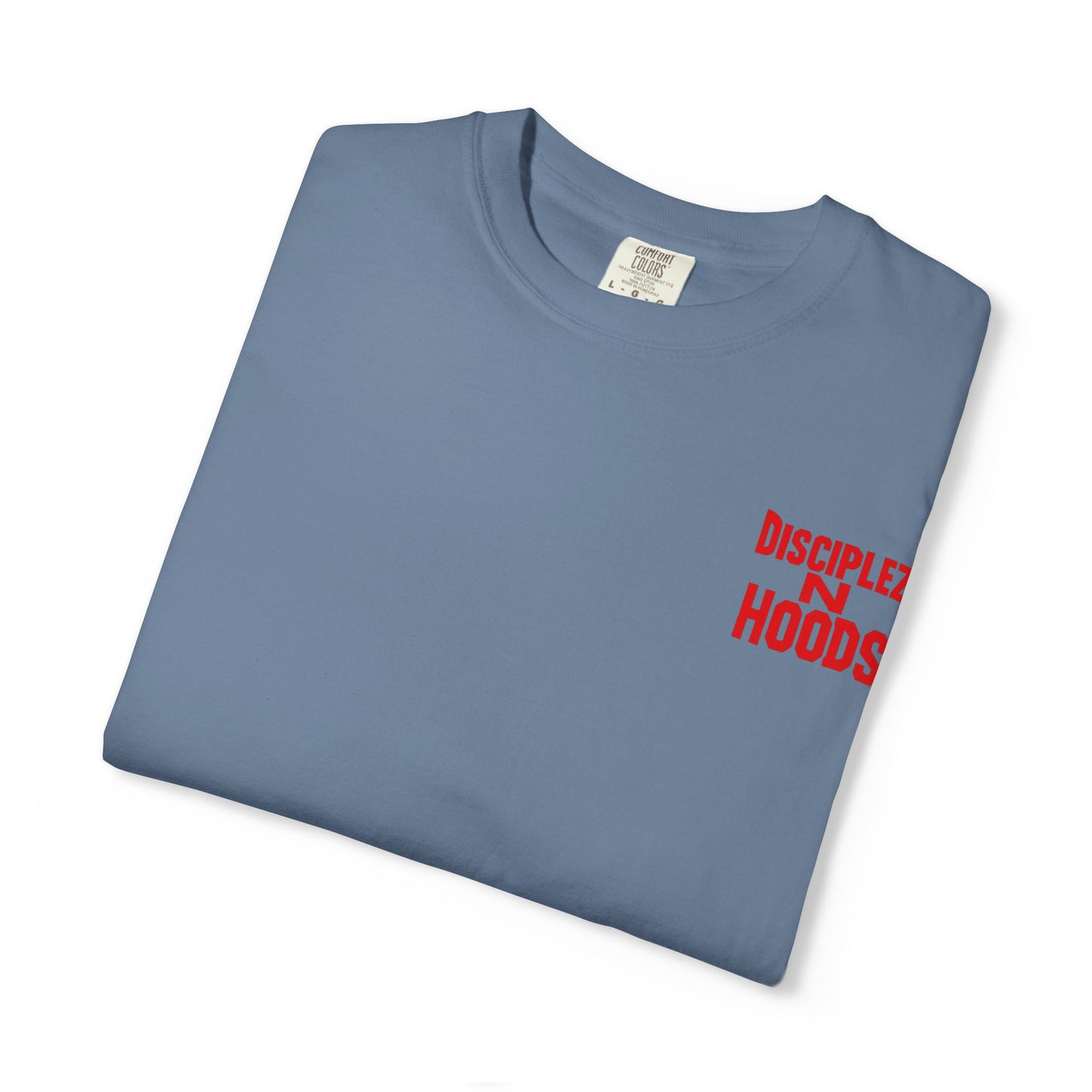 'Disciplez N Hoods' Comfort Tee