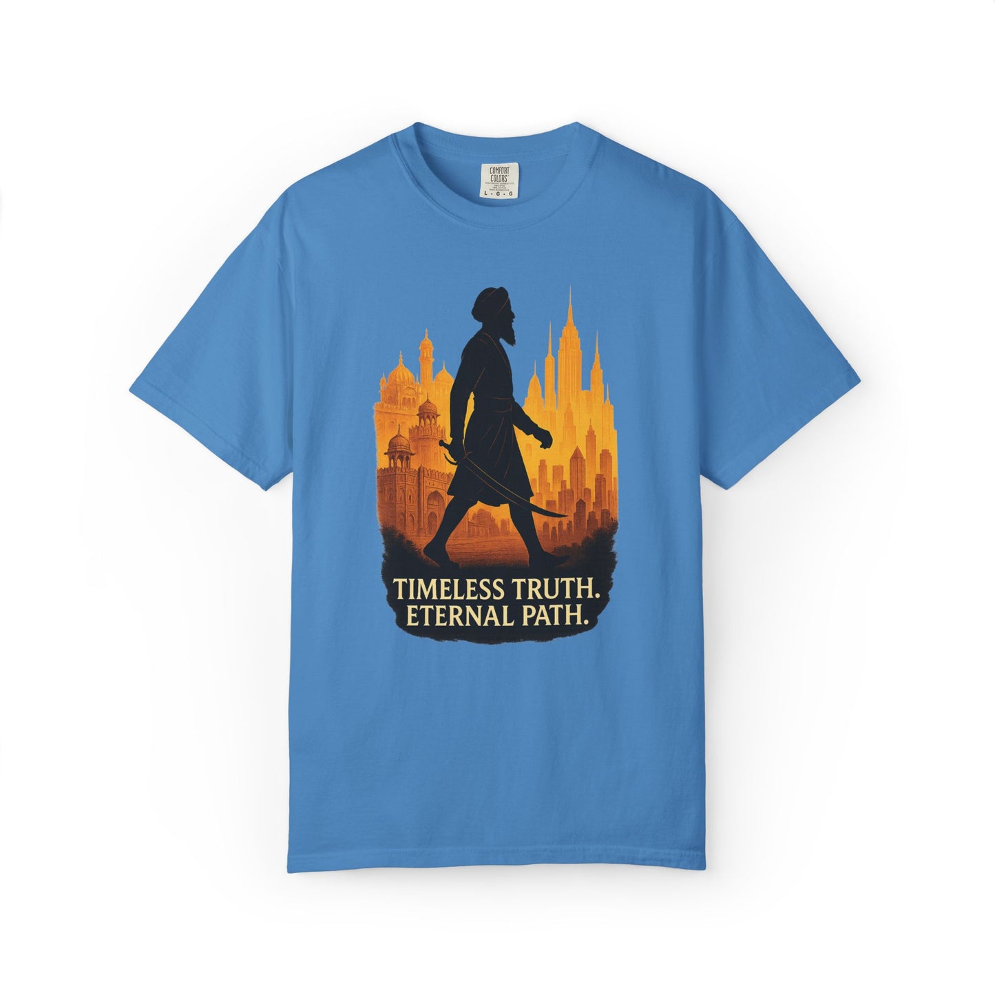 'Timeless Truth. Eternal Path.' Comfort Tee