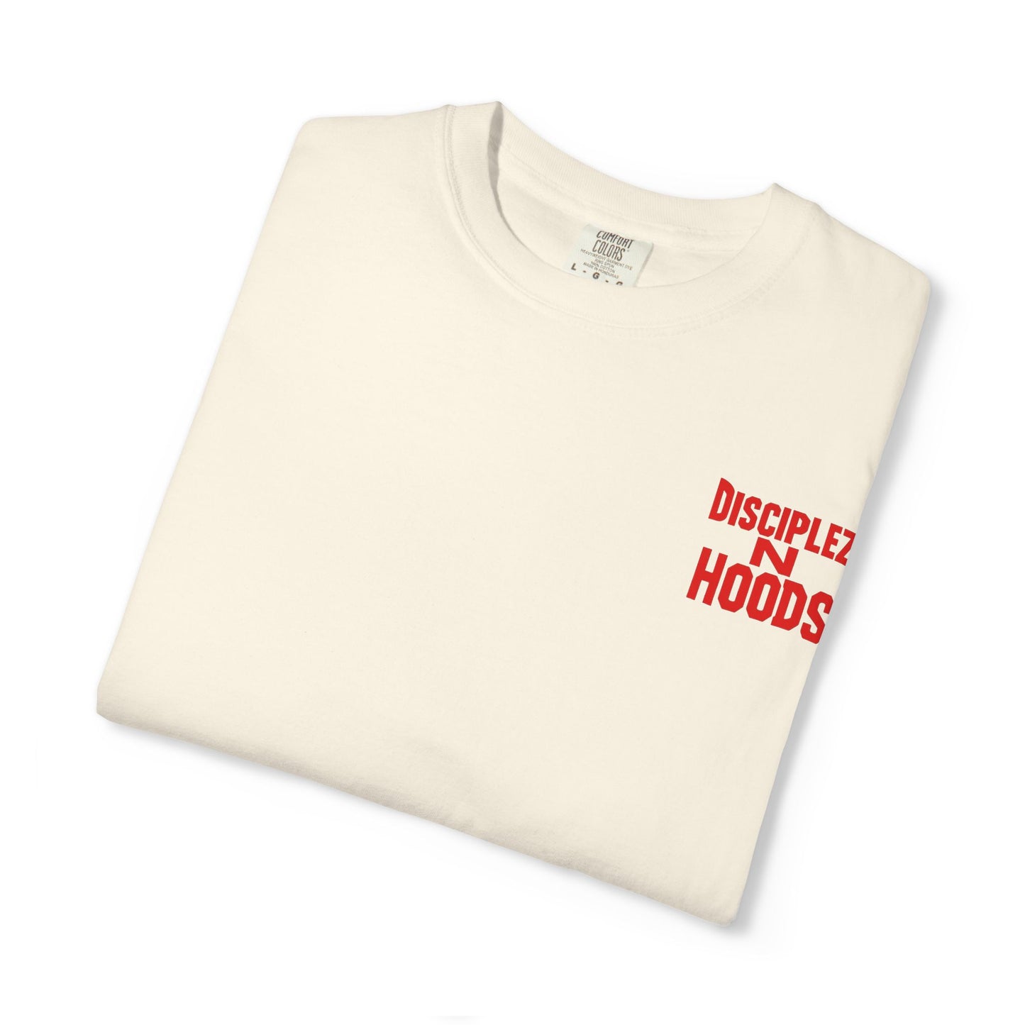 'Disciplez N Hoods' Comfort Tee