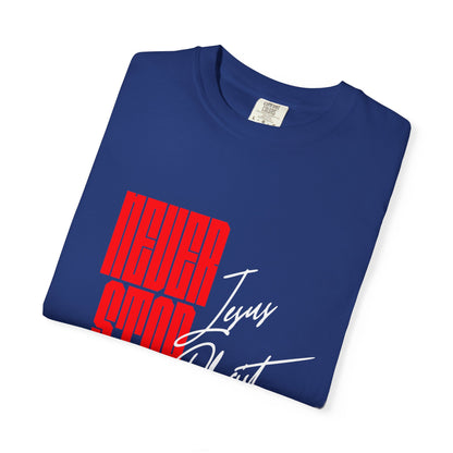'Never Stop Believing' Tee