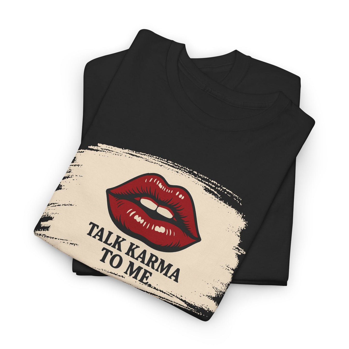 'Talk Karma to Me' Tee
