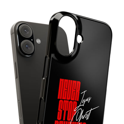 'Never Stop Believing' SLIM iPhone Case