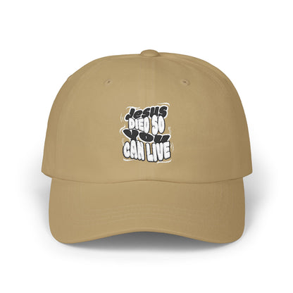 'Jesus Died So You Can Live' Cap