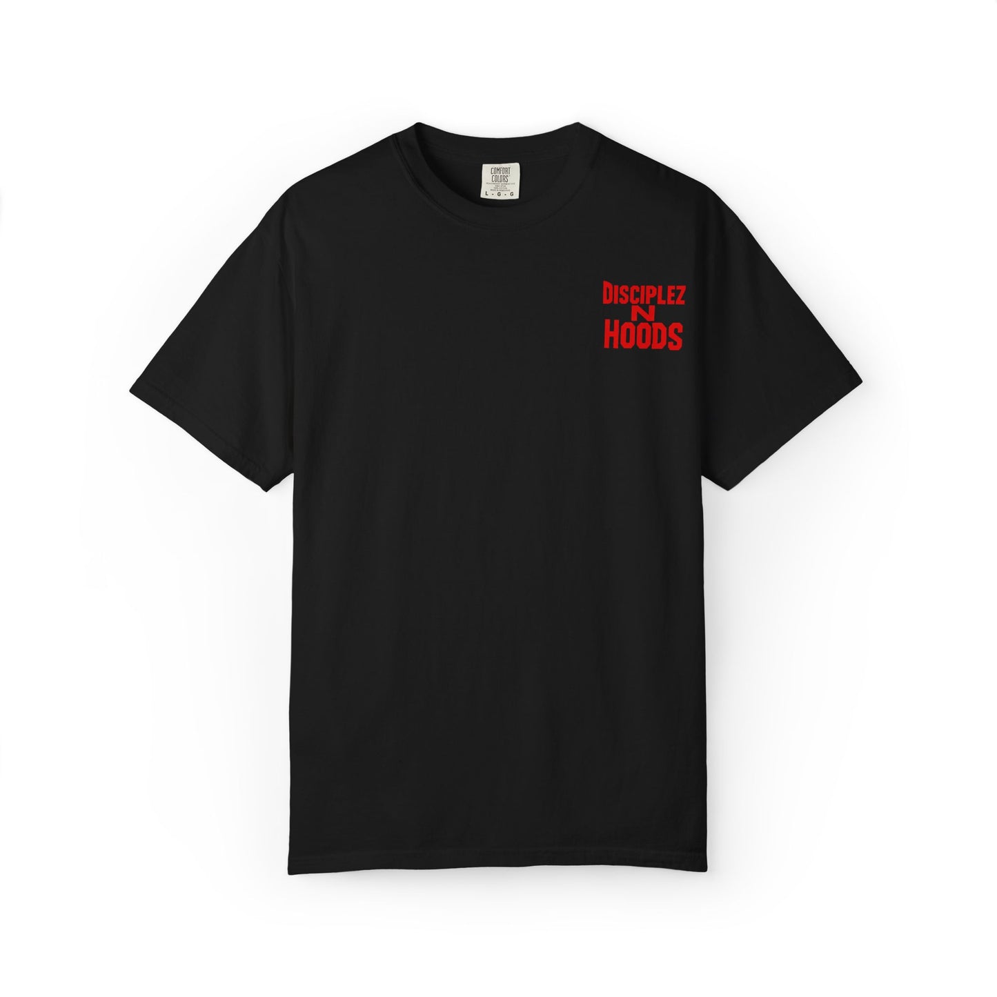 'Disciplez N Hoods' Comfort Tee