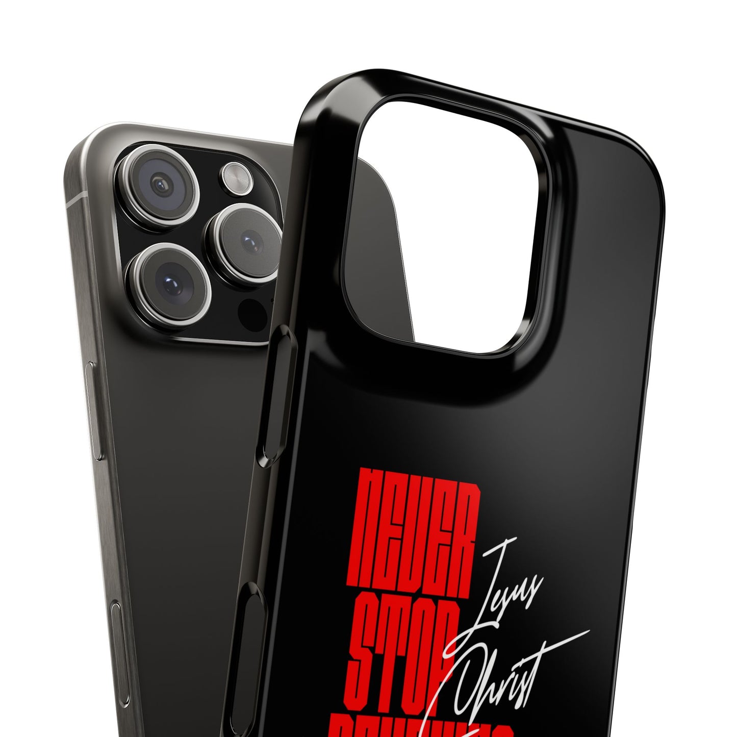 'Never Stop Believing' SLIM iPhone Case