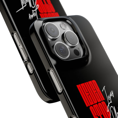 'Never Stop Believing' SLIM iPhone Case