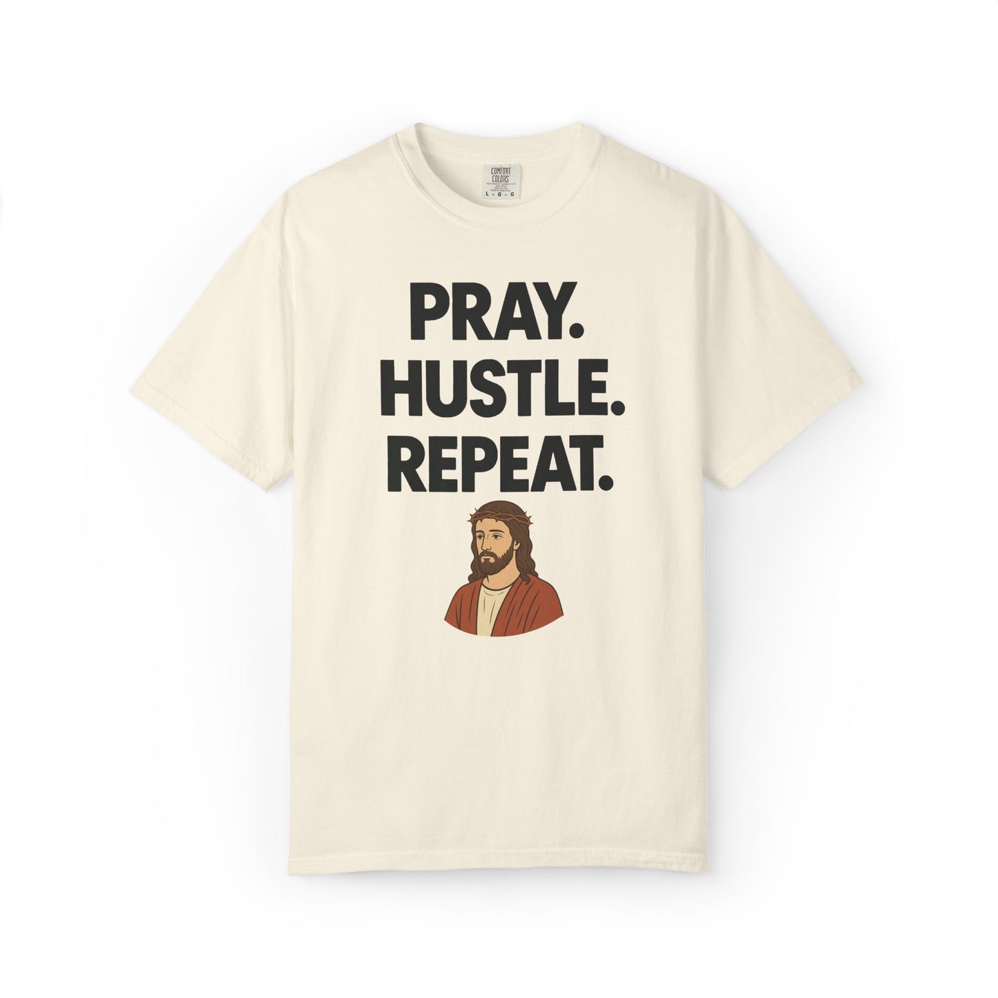 'Pray. Hustle. Repeat.' Christianity Comfort Tee
