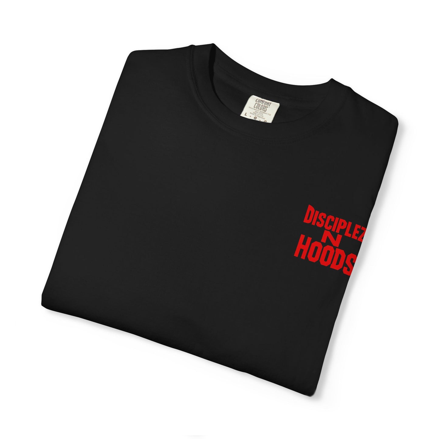 'Disciplez N Hoods' Comfort Tee